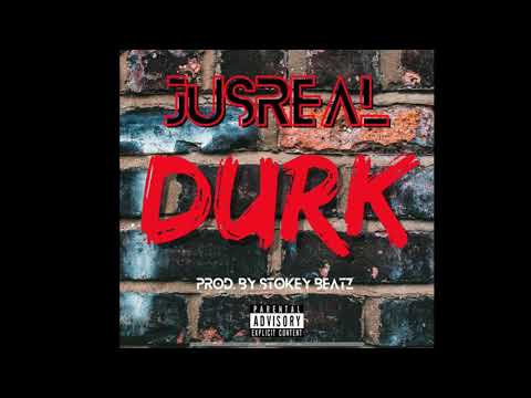 Jusreal - “Durk” Prod By (@StokeyBeatz)
