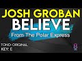Josh Groban - Believe (The Polar Express) - Karaoke Instrumental