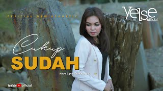 Download lagu Yelse - Cukup Sudah mp3