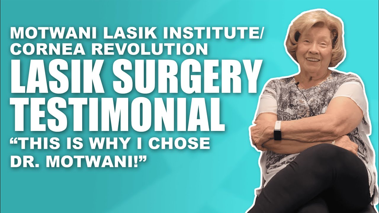 Why Margaret Chose Dr. Motwani for LASIK