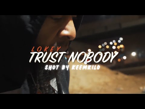 LOKEY - HeartFelt / Trust NoBody (Shot.By @KeemKilo)