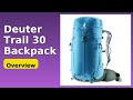 REVIEW (2026): Deuter Trail 30 Backpack. ESSENTIAL details.