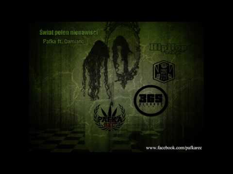 Pafka ft. Damiano - Świat pełen nienawiści
