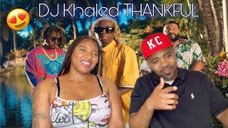 DJ Khaled - THANKFUL (Official Video) COUPLES REACTION! Ft. Lil Wayne & Jeremih 🙏🏾🤩