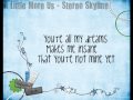 A Little More Us - Stereo Skyline [Lyrics] 