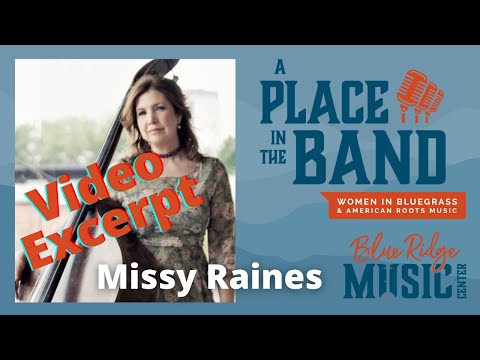 MISSY RAINES - Women in Bluegrass Music Interview Preview - "Advice, Observations, Experiences"