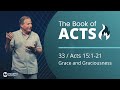 Acts 15:1-21 - Grace and Graciousness