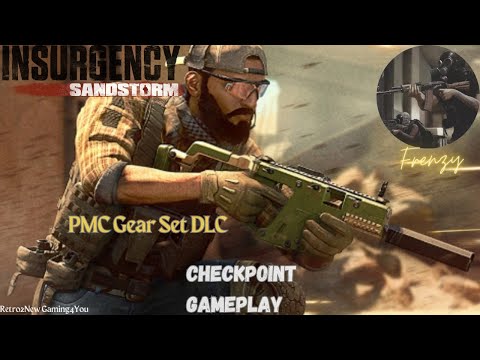 Insurgency: Sandstorm-Co op Playthrough (Pt269)-PMC Gear Set DLC-Checkpoint + Event-6/20/23