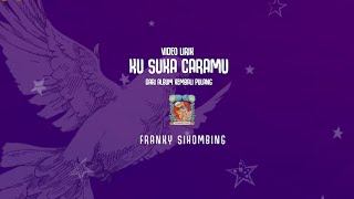 Download lagu FRANKY SIHOMBING KUSUKA CARAMU... mp3