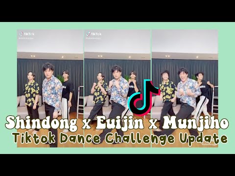 Shindong x Euijin x Munjiho - Tiktok Dance Challenge Update