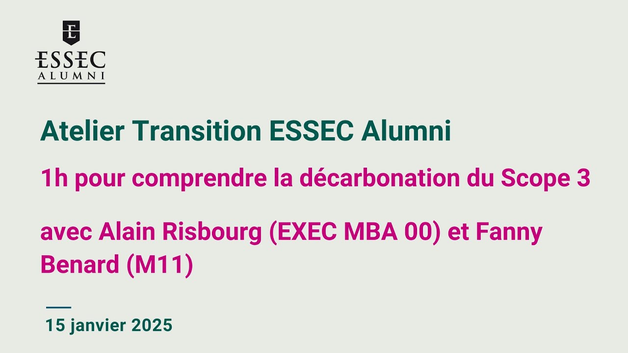 Atelier Transition ESSEC Alumni - 1h pour comprendre la décarbonation du Scope 3