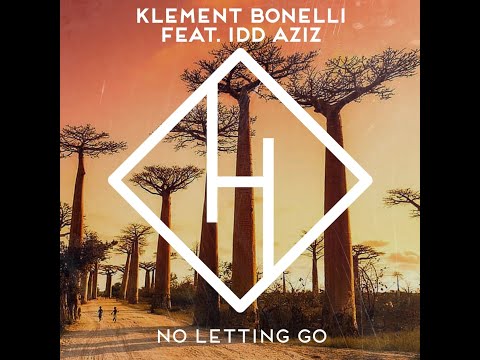 Klement Bonelli feat. Idd Aziz - No Letting Go (Alternative Mix)