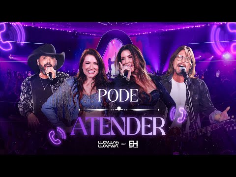 Lucylla & Lucyana e Edson & Hudson - Pode Atender - Ao Vivo @OficialEdsoneHudson