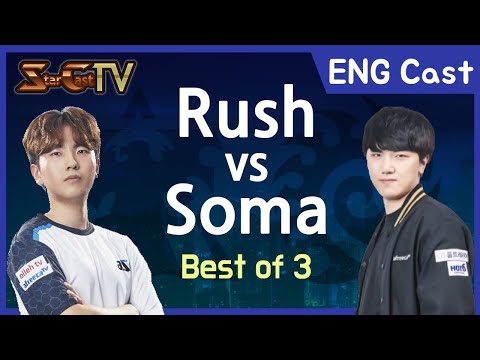 [ENG] Rush vs Soma (TvZ , Bo3) - Starcraft Remastered (StarCastTV English)