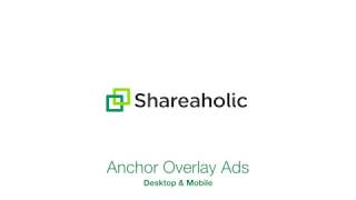 Shareaholic Monetization Apps Demo - Anchor Overlay Ads