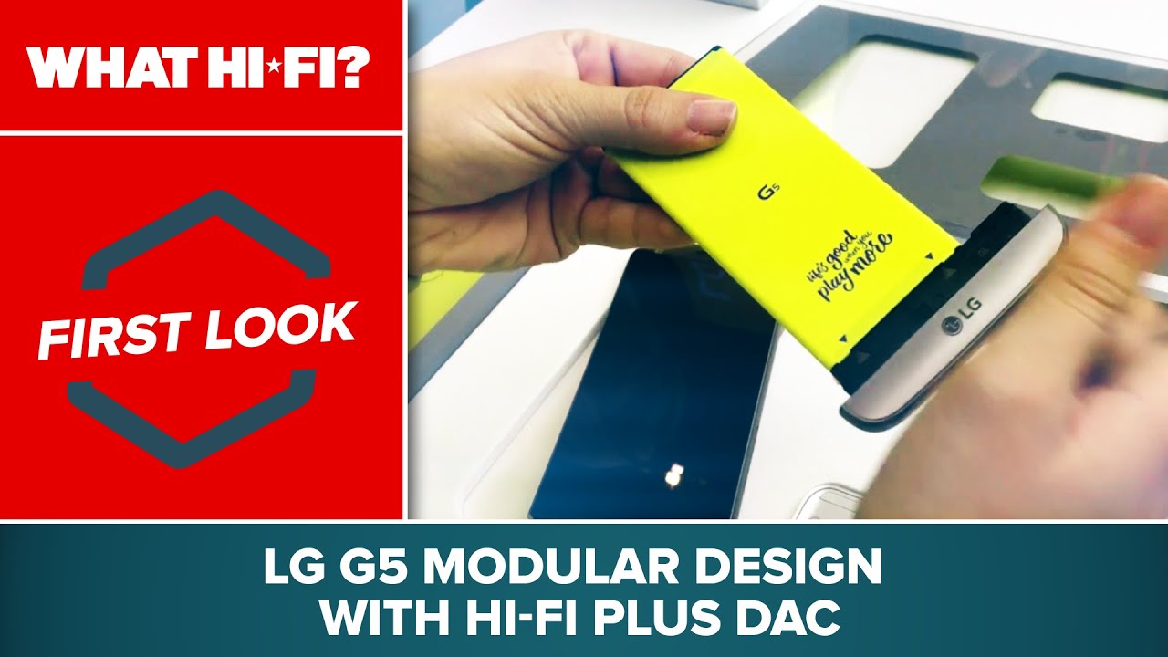 LG G5 modular design with Hi-Fi Plus DAC â€“ first look - YouTube