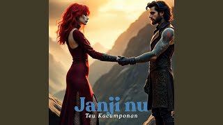 Download lagu Janji Nu Teu Kacumponan mp3