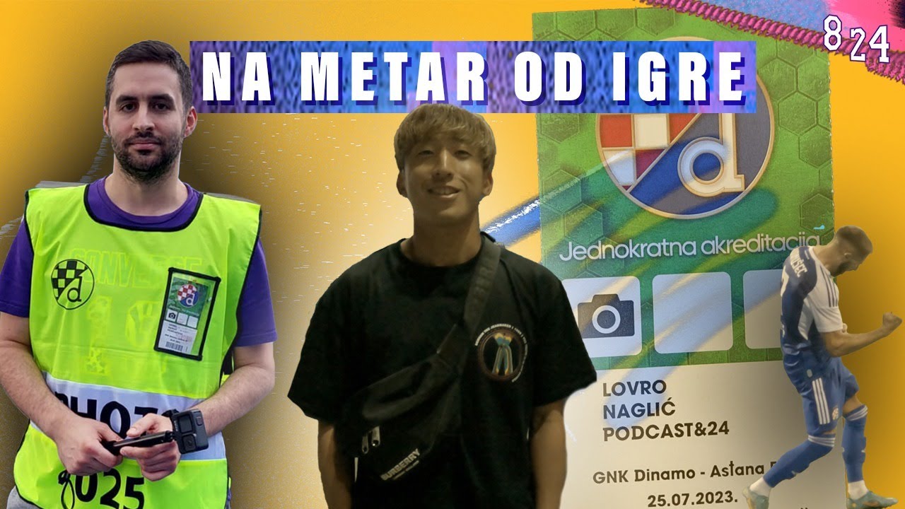 VLOGLIĆ #5 Dinamo - Astana 4:0 (FOTO AKREDITACIJA) / Podcast 8 24
