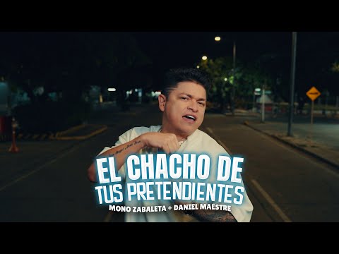 El Chacho De Tus Pretendientes (Visualizer) - Mono Zabaleta, Daniel Maestre