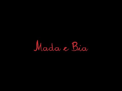 Trailer - Mada e Bia