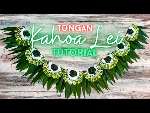 How to Make a Tongan Kahoa Lei!