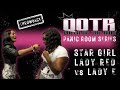 Queen Of The Ring Throwback Panic Room Series STAR GIRL LADY RED Vs LADY E