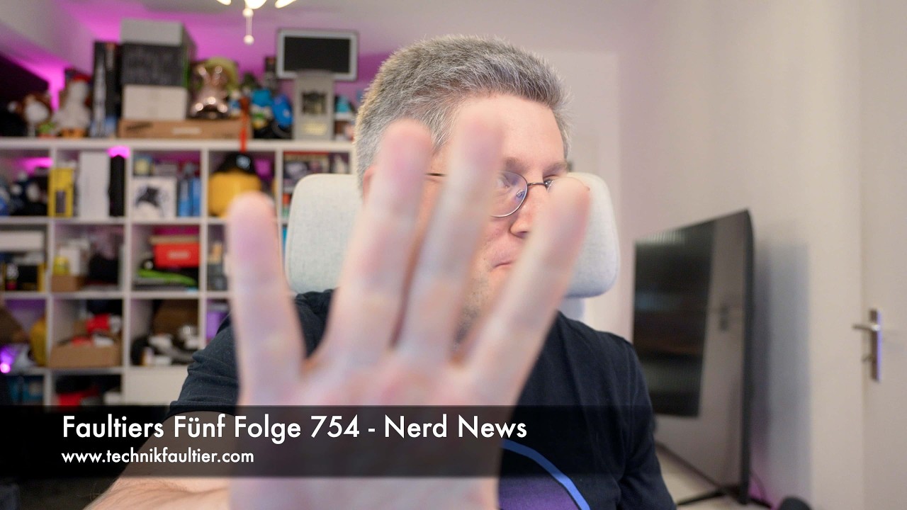 Faultiers Fünf Folge 754 - Nerd News