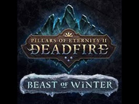 Two-Hours PoE 2: Deadfire Beast of Winter DLC - Vatnir - Modwyr   Part 1