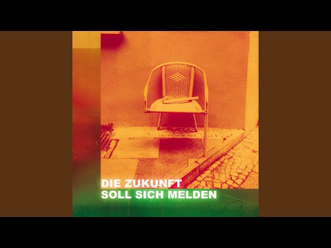 Die Zukunft Soll Sich Melden