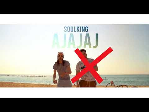 SOOLKING - AJAJAJ (Ohne Mert)