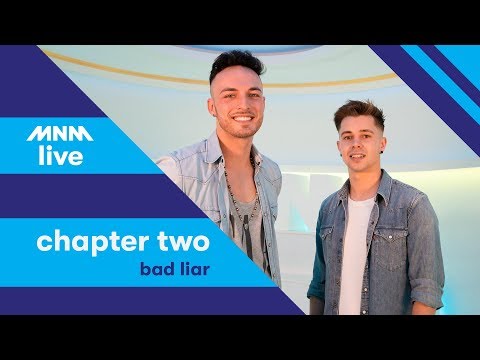Finalist MNM Rising Star 2019: Chapter Two - Bad Liar