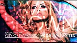 Havana Brown - City Of Darkness (Anndyk Remix)