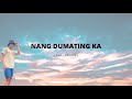 Nang Dumating Ka - Gensel (Rap Version)