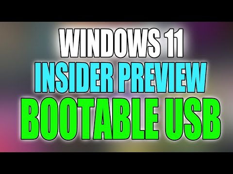 How To Create A Windows 11 Insider Preview Bootable USB