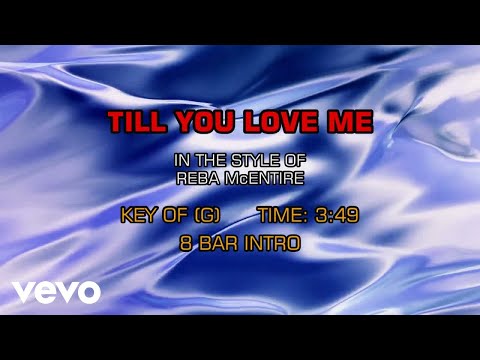 Til You Love Me - Reba McEntire