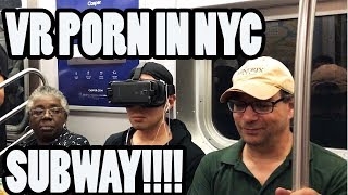 VR PORN PRANK in the NYC SUBWAY