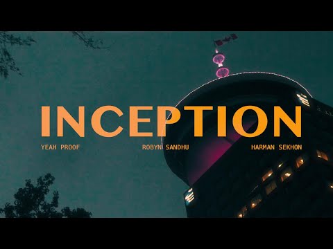 INCEPTION | ROBYN SANDHU (OFFICIAL VIDEO ) YEAH PROOF  | HARMAN SEKHON Latest Punjabi Songs 2020