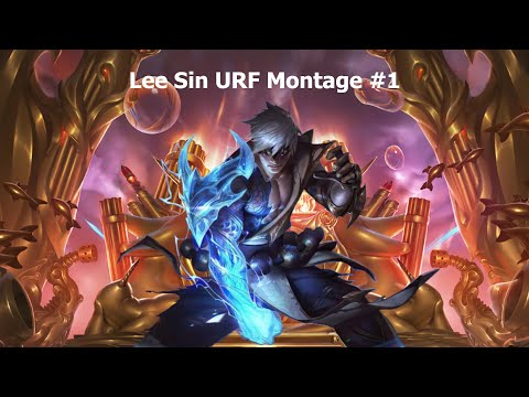 Lee Sin URF Montage #1