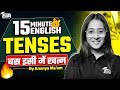 15 Minutes बस इसी में खत्म TENSES TENSES IN ENGLISH GRAMMAR SSC EXAM 2025 EN