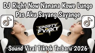 Download lagu DJ KOWE LUNGO PAS AKU SAYANG SAYANGE X RIGHT NOW NANA NANA VIRAL TIKTOK TERBARU π₯π₯π₯ mp3 Download lagu DJ KOWE LUNGO PAS AKU SAYANG SAYANGE X RIGHT NOW NANA NANA VIRAL TIKTOK TERBARU π₯π₯π₯ mp3