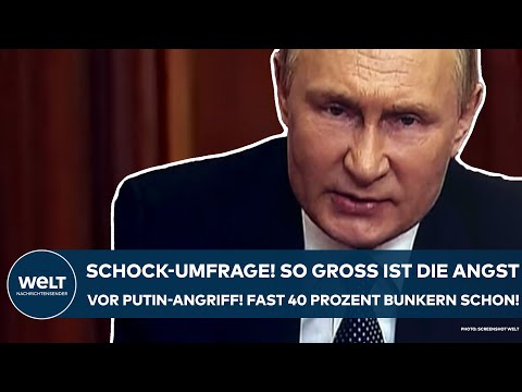 DEUTSCHLAND: Schock-Umfrage! Fast jeder Zweite hat Angst vor Putin-Attacke! 40 Prozent bunkern schon