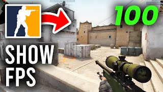 How To Show FPS In CSGO - Full Guide
