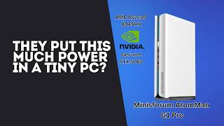 They Put THIS Much Power in a Tiny PC? Minisforum G1 Pro