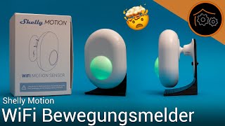 Shelly Motion - WiFi Bewegungsmelder - Erster Test und ZigBee-Vergleich