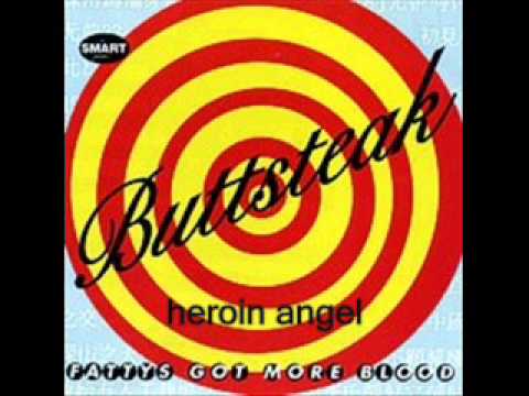 buttsteak - heroin angel