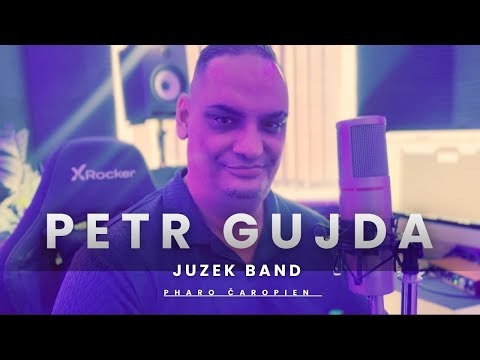 PETR GUJDA & JUZEK BAND PHARO ČORIPEN VL TVORBA 2025 NOVINKA 🔥