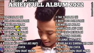Download lagu ARIF FULL ALBUM TERPOPULER 2022 - SELAMAT PAGI LUKA - SALAM RINDU BUAT MAMA mp3