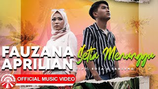 Download lagu Fauzana Feat. Aprilian - Setia Menunggu [  HD] mp3