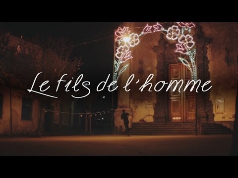 Le fils de l'homme - cortometraggio
