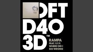 Where Did I Go Wrong (Ramp Club Mix)